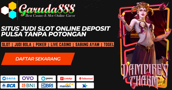 Situs Judi Slot Online Deposit Pulsa Tanpa Potongan