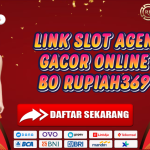LINK SLOT AGEN GACOR ONLINE BO RUPIAH369