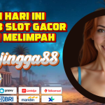 CUAN HARI INI JINGGA88 SLOT GACOR PECAH MELIMPAH