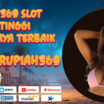 RUPIAH369 SLOT RTP TINGGI TERPERCAYA TERBAIK