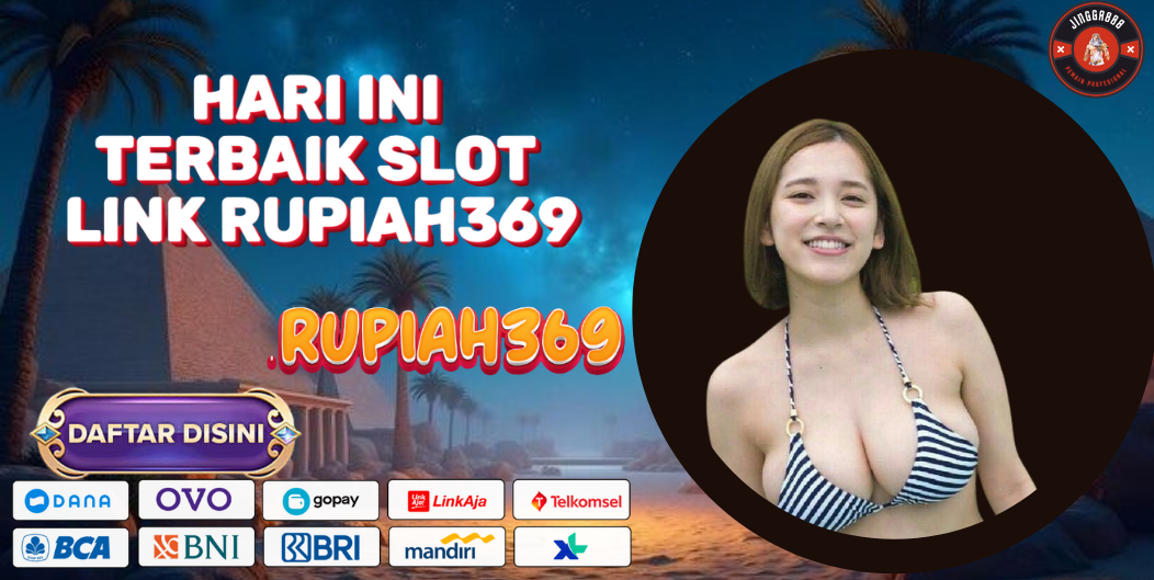 HARI INI TERBAIK SLOT LINK RUPIAH369