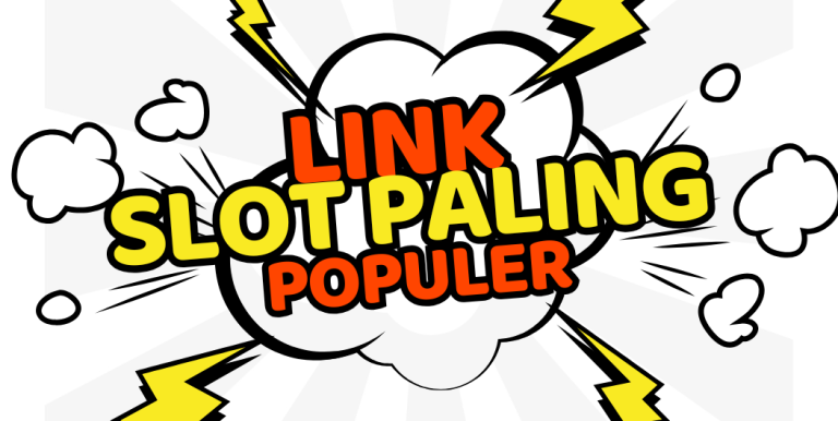 LINK SLOT PALING POPULER