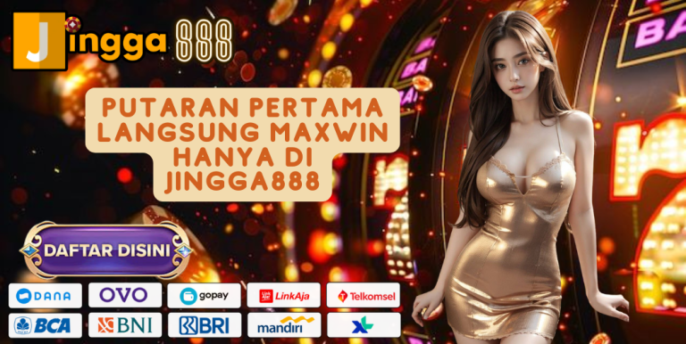 PUTARAN PERTAMA LANGSUNG MAXWIN HANYA DI JINGGA888